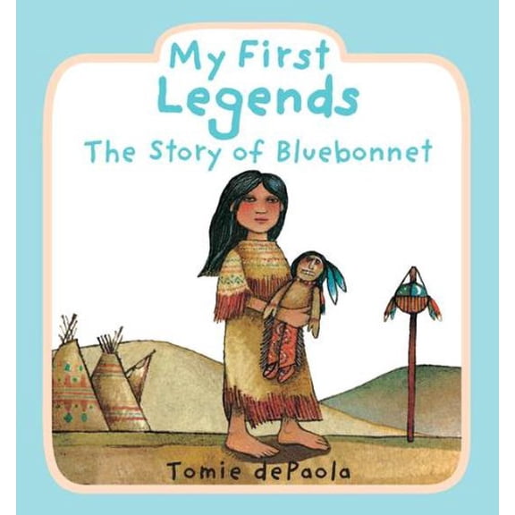 Pre-Owned My First Legends: The Story of Bluebonnet Paperback