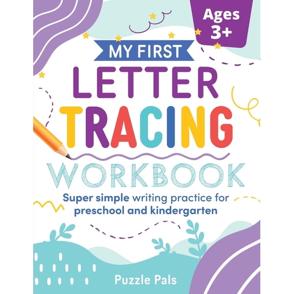 My First Letter Tracing Workbook : Super Simple Writing Practice for Preschool and Kindergarten (Paperback)