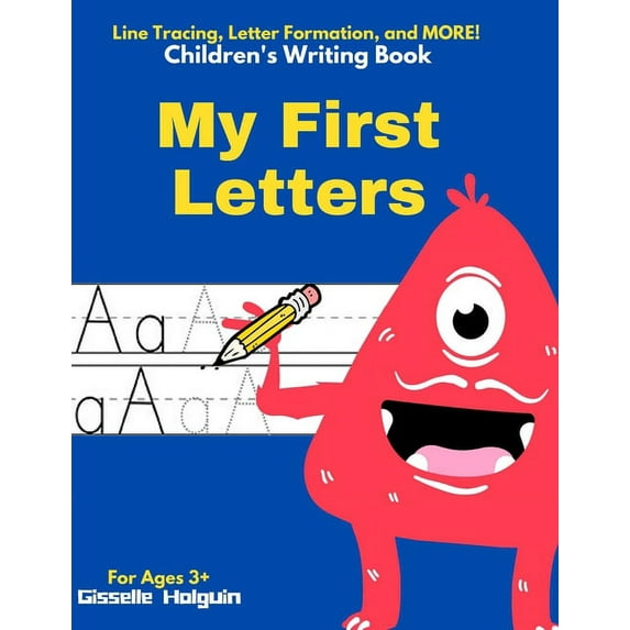 My First Letters: Children's Writing Book Line Tracing, Letter Formation and MORE!, (Paperback)