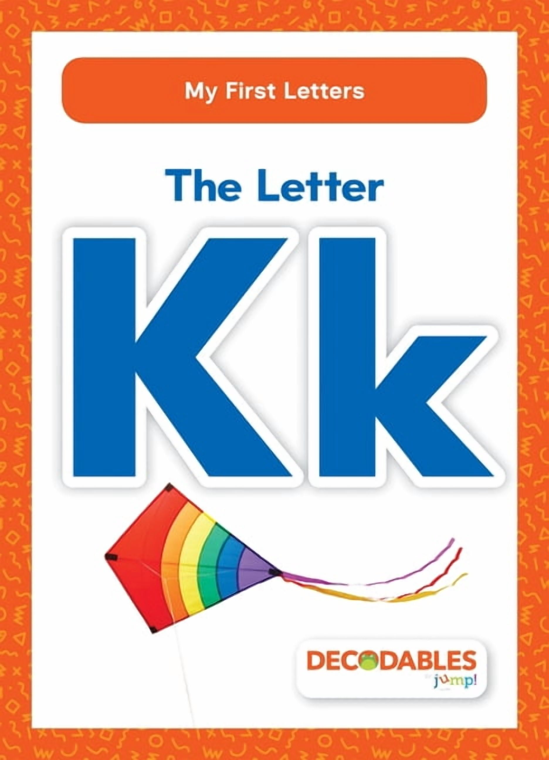 My First Letters The Letter Kk, (Paperback)