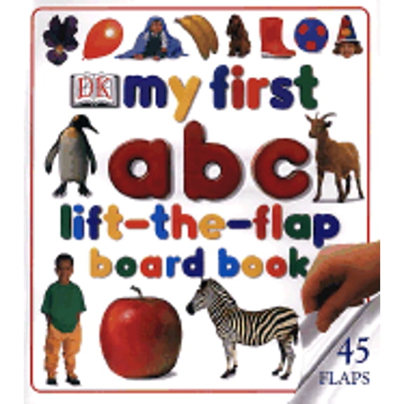 Pre-Owned My First Lift-The-Flap ABC Board Book (Board book) 0789474131 9780789474131