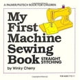 thumbnail image 1 of Pre-Owned My First Machine Sewing Book : Straight Stitching, 1 of 1