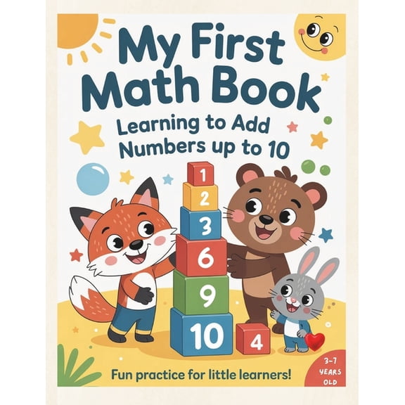 My First Math Book, Learning to Add Numbers up to 10, (Paperback)
