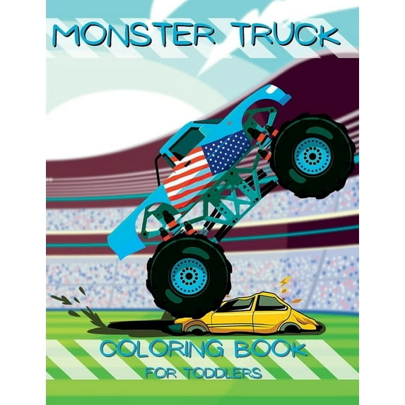 My First Monster Truck Coloring Book: Little Hands, Big Trucks: Toddler Coloring Book, (Paperback)