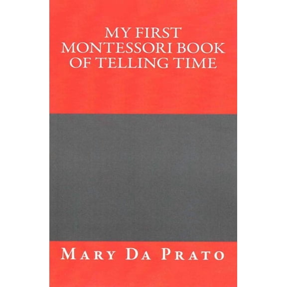 My First Montessori Book of Telling Time