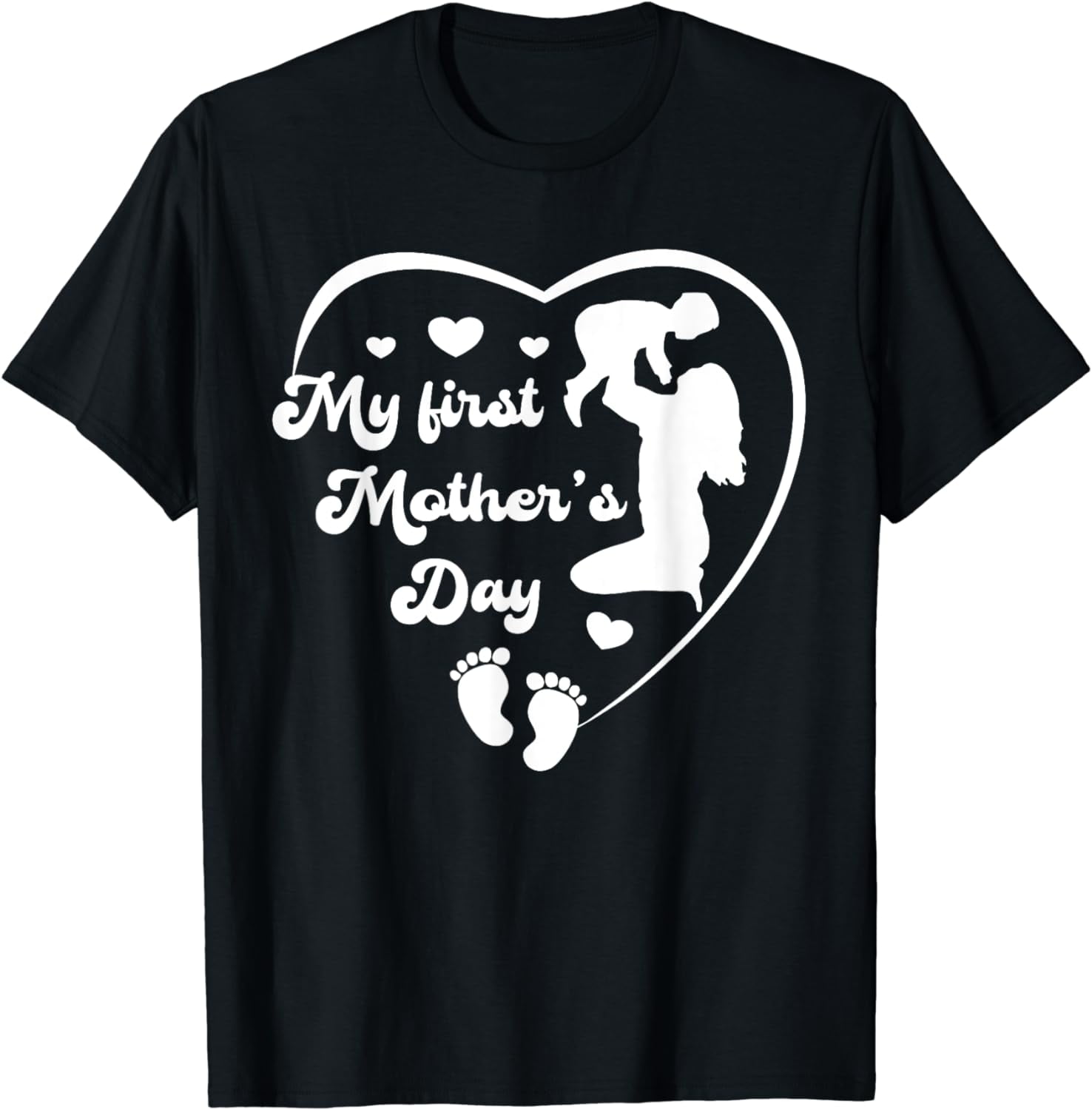 My First Mother's Day - 1st Mother's Day - Cute New Mom T-Shirt ...