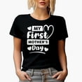 thumbnail image 1 of My First Mother's Day for a New Mom, Mother, Mommy, Mama or Mum, Black T-Shirt, Small, 1 of 5