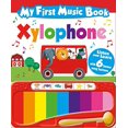thumbnail image 1 of My First Music Book: Xylophone (Sound Book): With 6 of the Best-Loved Children's Songs to Learn (Board Book), 1 of 1