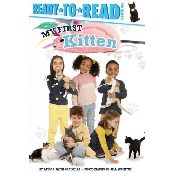 My First: My First Kitten : Ready-to-Read Pre-Level 1 (Hardcover)