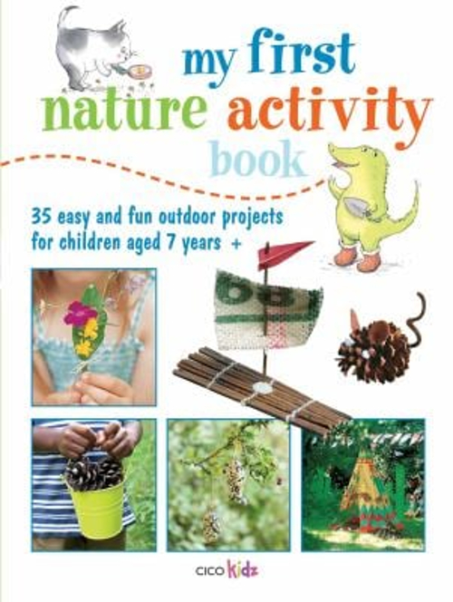 Pre-Owned My First Nature Activity Book: 35 easy and fun outdoor projects for children aged 7 years + Paperback