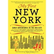 My First New York Early Adventures in the Big City, Paperback