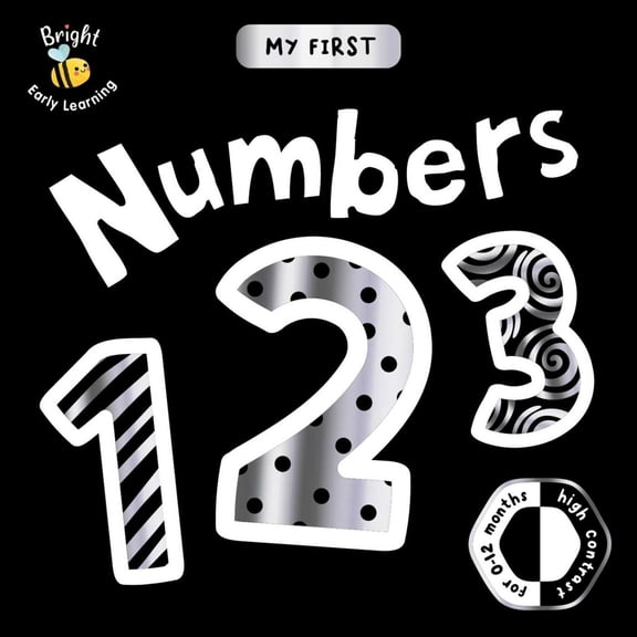 My First Numbers: A High-Contrast First Concepts Book for 0-12 Month Olds (Board Book)