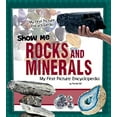 thumbnail image 1 of Pre-Owned Show Me Rocks and Minerals: My First Picture Encyclopedia My First Picture Encyclopedias Library Binding Patricia Louise Wooster, 1 of 1