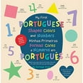 thumbnail image 1 of Pre-Owned My First Portuguese Shapes, Colors, and Numbers, Board Book: Bilingual English-Portuguese Learning Book of Basic Concepts by Heritage Press Paperback, 1 of 1