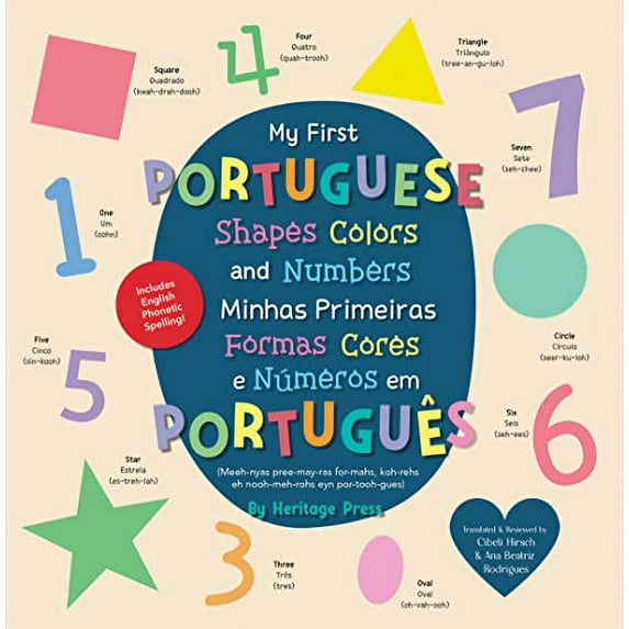 Pre-Owned My First Portuguese Shapes, Colors, and Numbers, Board Book: Bilingual English-Portuguese Learning Book of Basic Concepts by Heritage Press Paperback