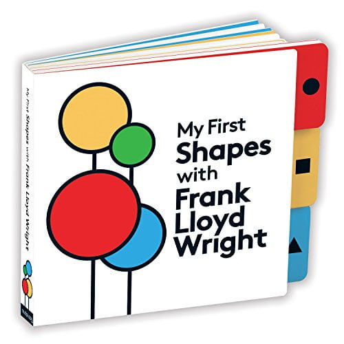 Pre-Owned My First Shapes with Frank Lloyd Wright (Board book) 0735351198 9780735351196