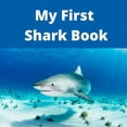 thumbnail image 1 of My First Shark Book, (Paperback), 1 of 1