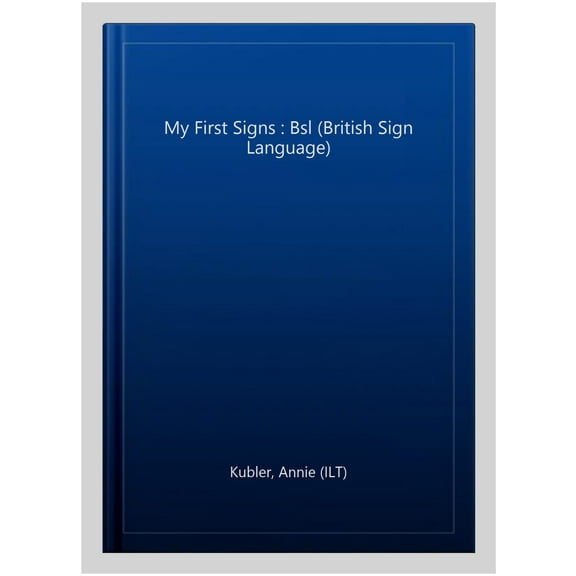 Pre-Owned My First Signs : Bsl (British Sign Language)