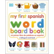 My First Spanish Word Board Book/Mi Primer Libro de Palabras En Espanol (Board Book)