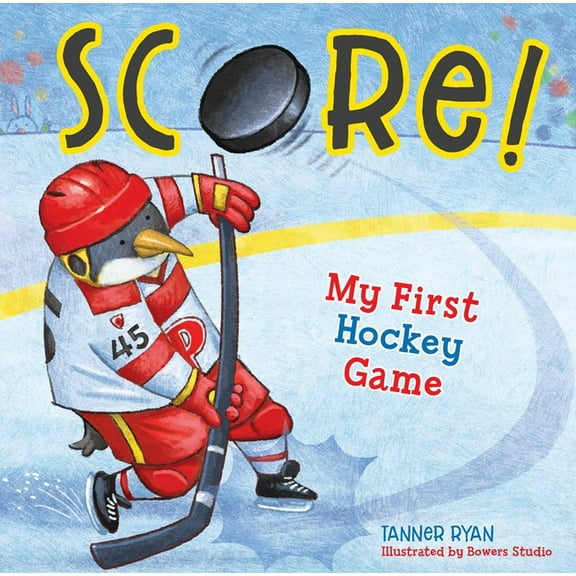 My First Sports Books: Score! My First Hockey Game (Board book)