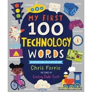 My First Steam Words My First 100 Technology Words, (Board Book)