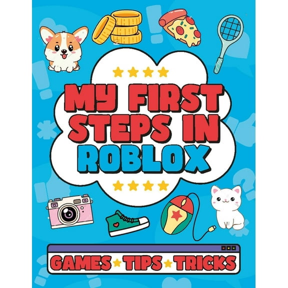 My First Steps in Roblox, (Paperback)