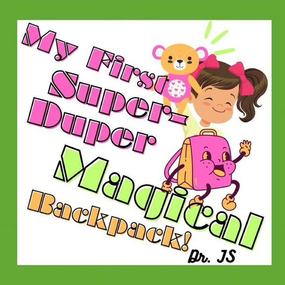 My First Super-Duper Magical Backpack! (Paperback)