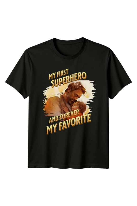 My First Superhero Dad T-Shirt Father'S Day Family T-Shirt All Size S-5XL