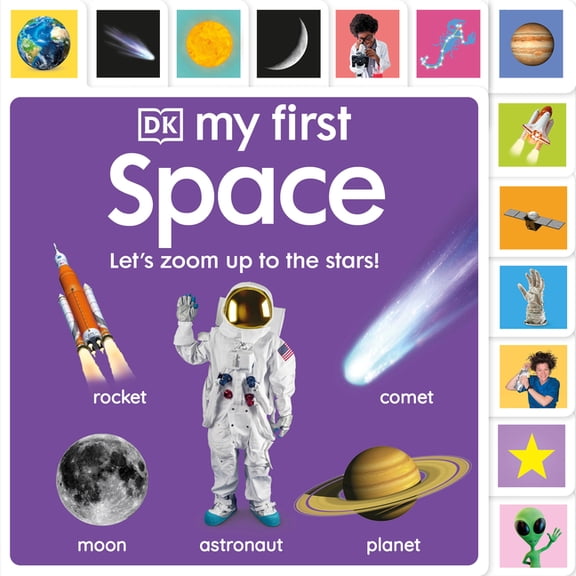 My First Tabbed Board Book My First Space: Let's Zoom Up to the Stars!, (Board Book)