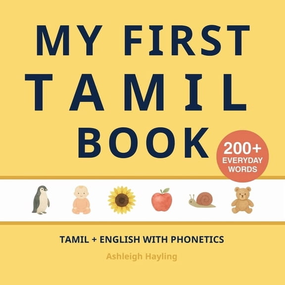 My First Tamil Book: Bilingual Tamil-English first words book for children with phonetics, (Paperback)