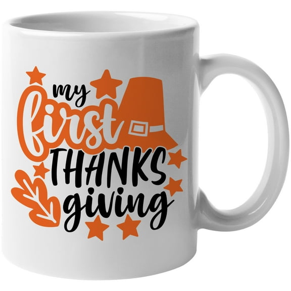 My First Thanksgiving Colored Fantastic Fall Thanksgiving Season Gift Idea White Ceramic 11oz Coffee Mug