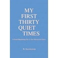 thumbnail image 1 of Pre-Owned My First Thirty Quiet Times (Paperback) 9780961656201, 1 of 1