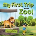thumbnail image 1 of Kid's First Experiences My First Trip to the Zoo, Book 3, (Paperback), 1 of 1