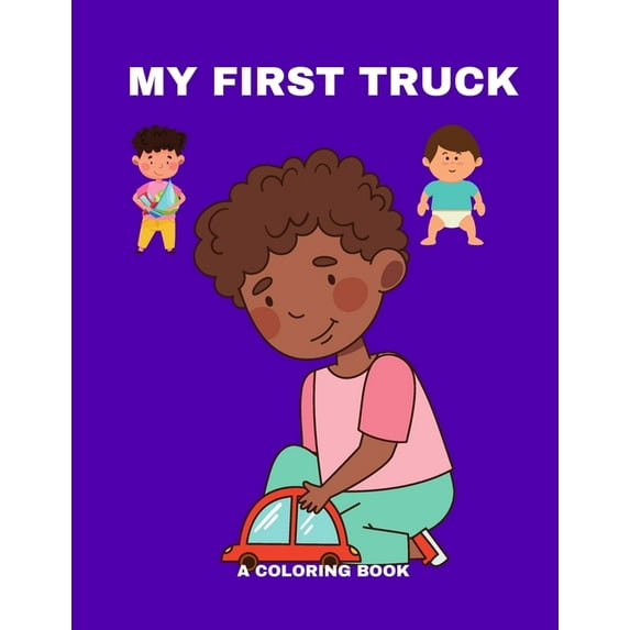 My First Truck: A Coloring Book, (Paperback)