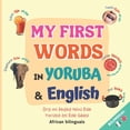 thumbnail image 1 of My First Words - African Bilinguals My First Words in Yoruba and English: Children Bilingual Book, (Paperback), 1 of 1