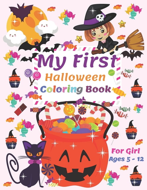 My First halloween Coloring Book for girls Ages 5 - 12: Special For Kids, Halloween, Coloring & Activity Book, (Paperback)