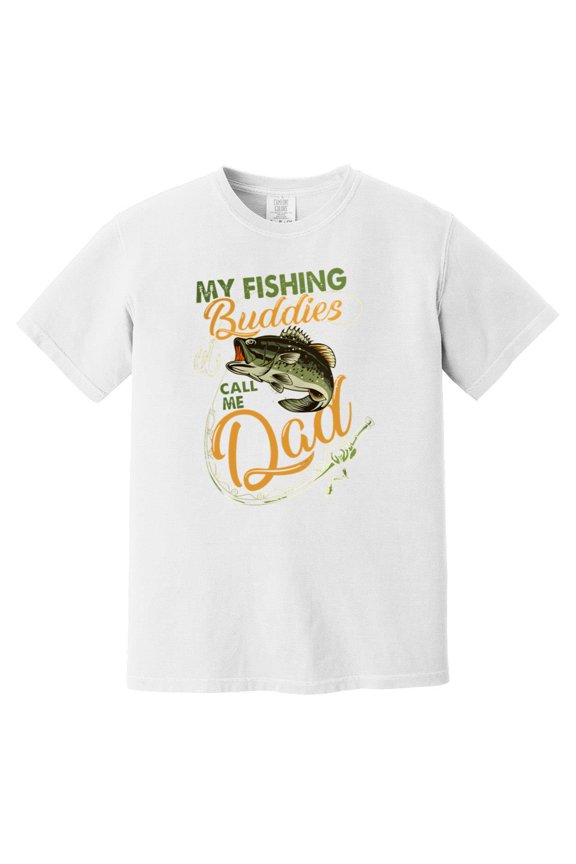 My Fishing Buddies Call Me Dad Funny Father's Day Gift Comfort Color T-Shirt