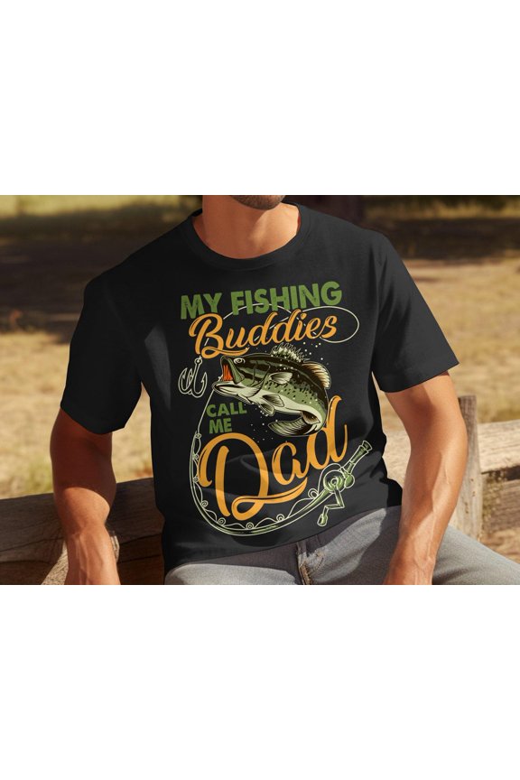 My Fishing Buddies Call Me Dad T-Shirt Men's Graphic Tee Father's Day Gift for Him