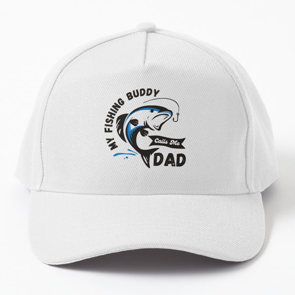 My Fishing Buddy Calls Me Dad Baseball Cap, Father Angler Family Appreciation Design, Classic Hat