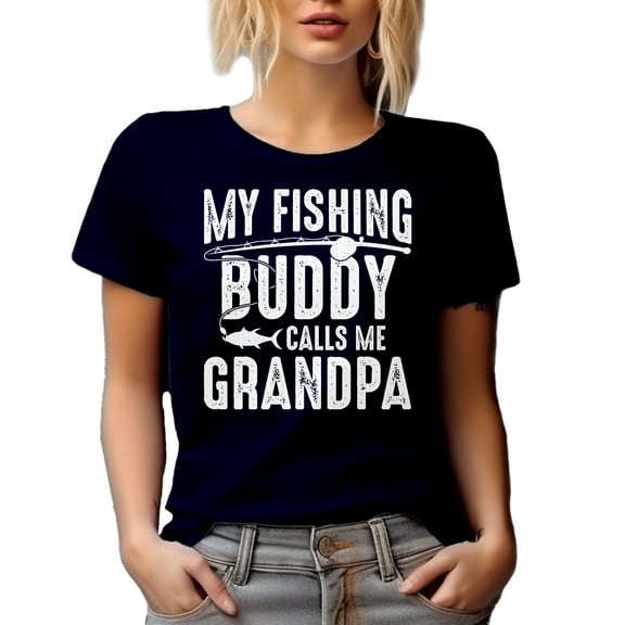 My Fishing Buddy Calls Me Grandpa - Fishing Enthusiast Grandfather Quote, Navy Blue T-Shirt, Small