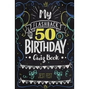 My Flashback 50th Birthday Quiz Book Turning 50 Humor for People Born in the '70s, Paperback