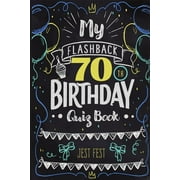 My Flashback 70th Birthday Quiz Book Turning 70 Humor for People Born in the '50s, Paperback