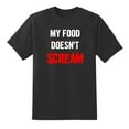 thumbnail image 1 of My Food Doesn't Scream Funny Tees Mens Graphic T Shirts Black,S, 1 of 1
