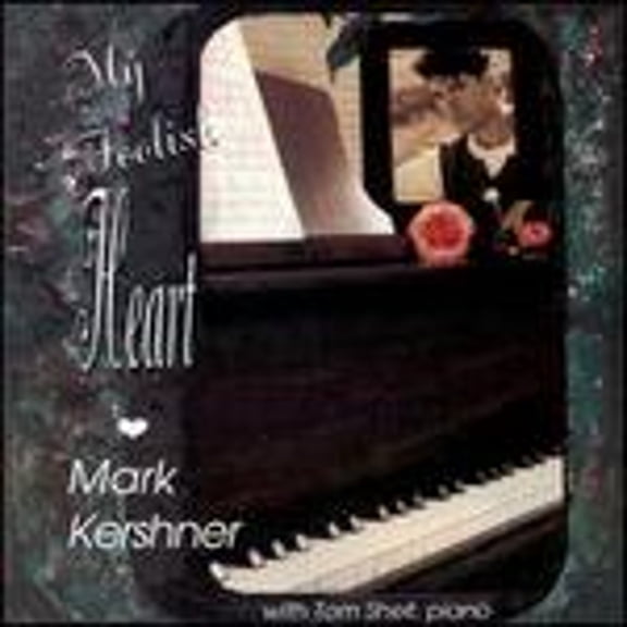 My Foolish Heart (CD) by Mark Kershner/Tom Shell