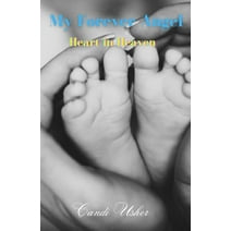 My Forever Angel: Heart in Heaven Hardcover