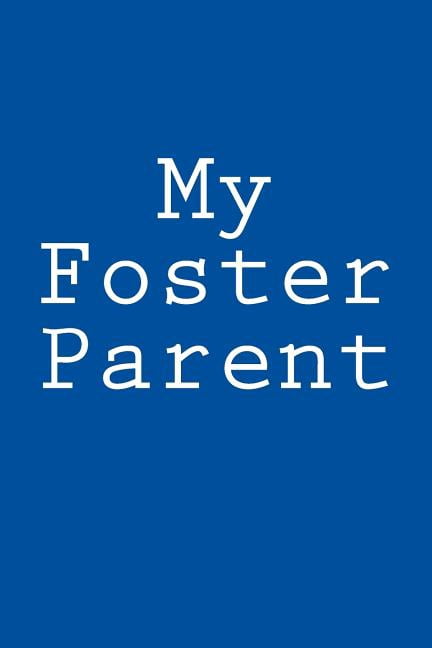 My Foster Parent : Notebook