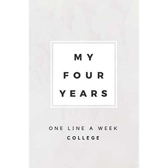 Pre-Owned My Four Years: One Line A Week College: College Memory Book (Paperback) 1080807144 9781080807147