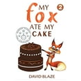 thumbnail image 1 of Pre-Owned My Fox Ate My Cake (Paperback) 1732591431 9781732591431, 1 of 1