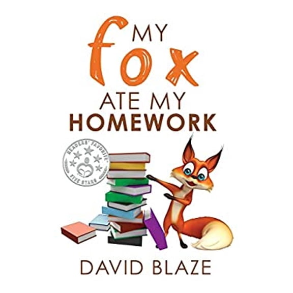 Pre-Owned My Fox Ate My Homework (Hardcover) 1732591466 9781732591462