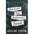 thumbnail image 1 of My French Romance: How Do You Say Boyfriend in French (Series #2) (Paperback), 1 of 1